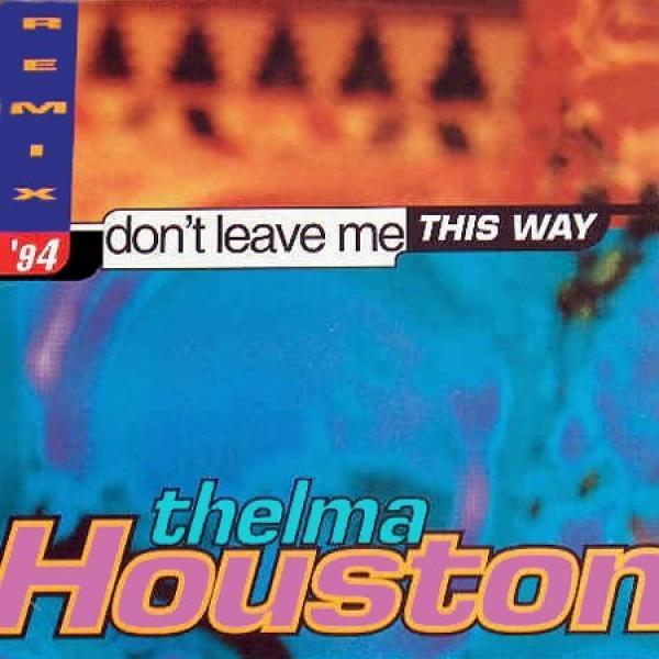 Thelma Houston - Don't Leave Me This Way (Remix)