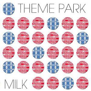 Theme Park (2) - Milk