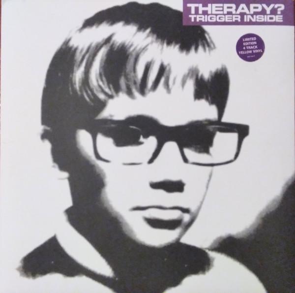Therapy? - Trigger Inside