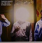 Thirteen Senses - All The Love In Your Hands
