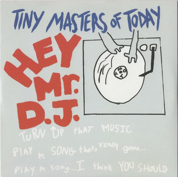 Tiny Masters Of Today - Hey Mr. DJ
