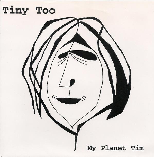Tiny Too - My Planet Tim