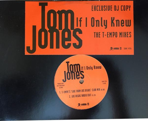 Tom Jones - If I Only Knew (The T-Empo Mixes)