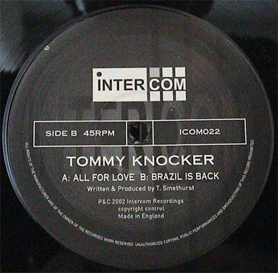 Tommy Knocker - All For Love / Brazil Is Back