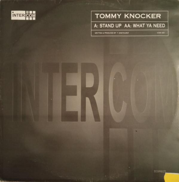 Tommy Knocker - Stand Up / What Ya Need