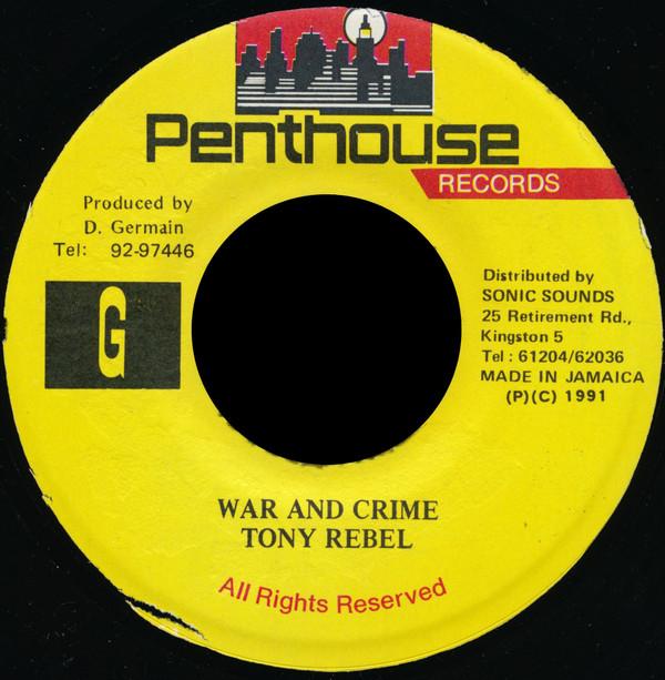 Tony Rebel - War And Crime