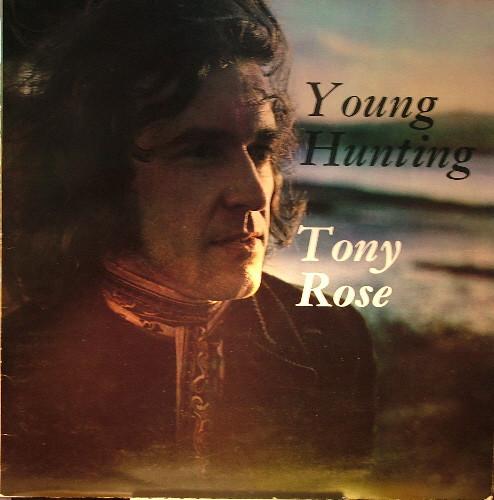 Tony Rose (2) - Young Hunting