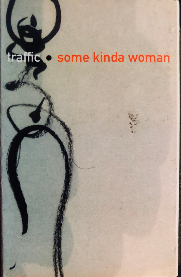 Traffic - Some Kinda Woman