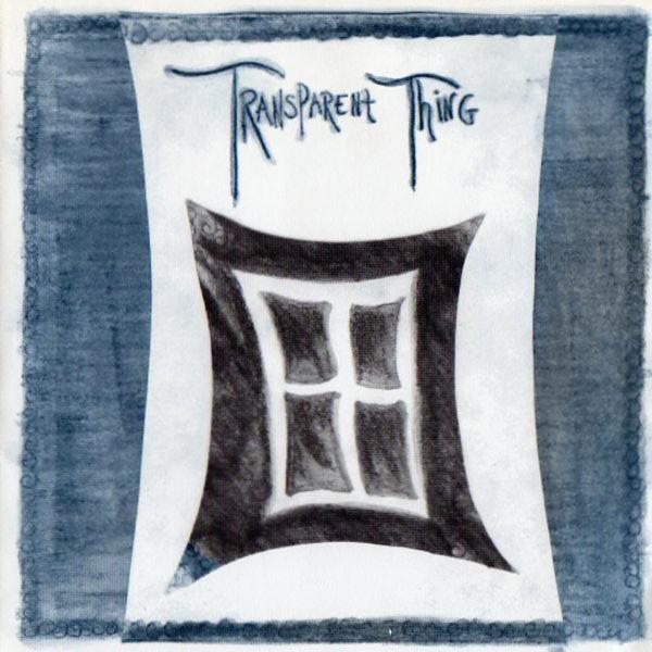 Transparent Thing - Quitter