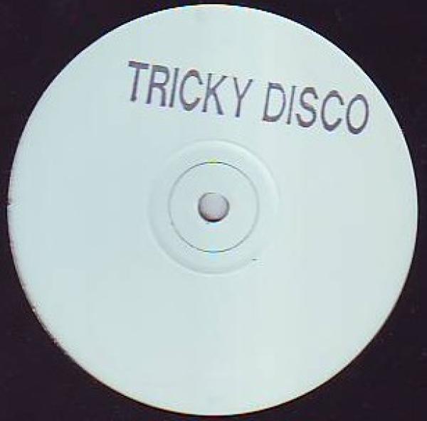 Tricky Disco - Tricky Disco