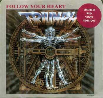 Triumph (2) - Follow Your Heart