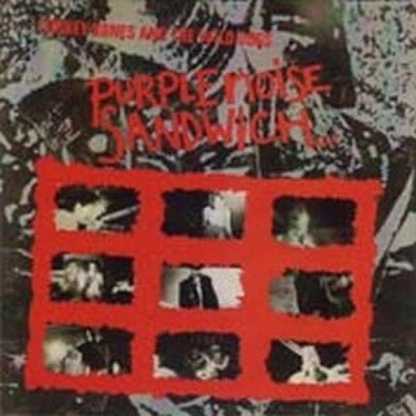 Turkey Bones & The Wild Dogs - Purple Noise Sandwich