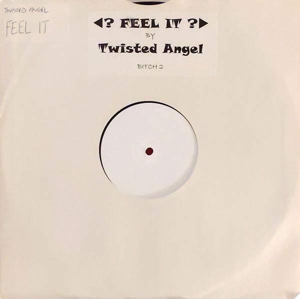 Twisted Angel - Feel It