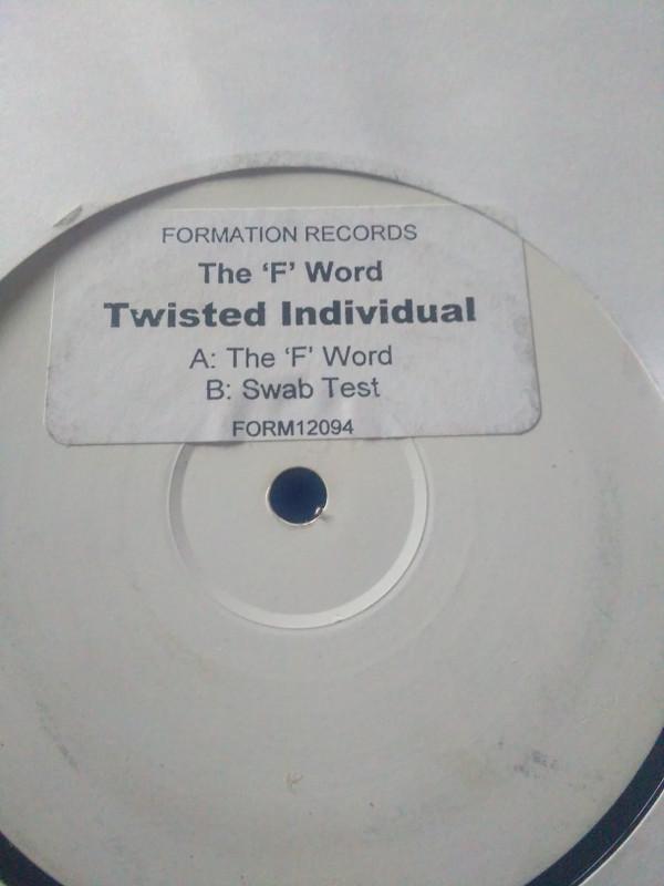Twisted Individual - The F Word / Swab Test