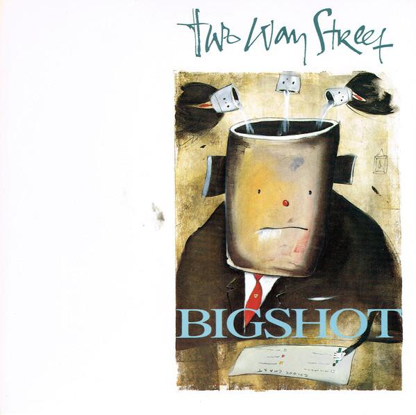 Two Way Street - Big Shot