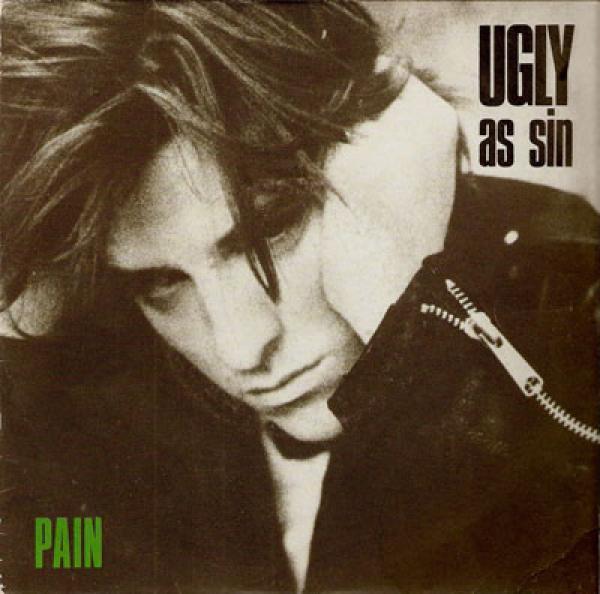 Ugly As Sin - Pain