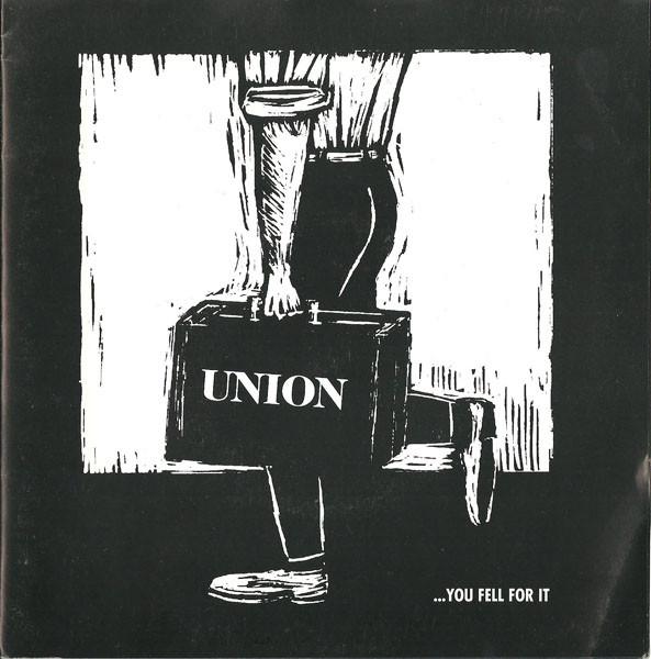 Union (19) - ...You Fell For It