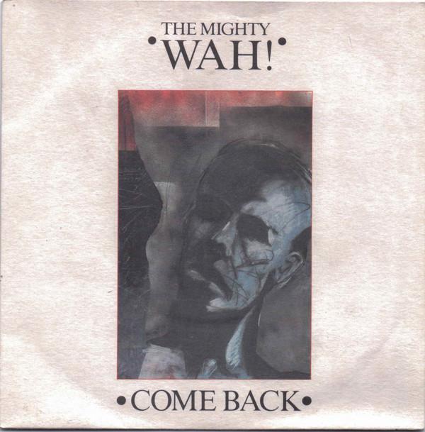 Wah! - Come Back