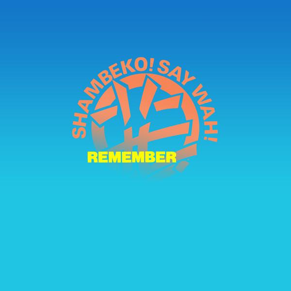 Wah! - Remember