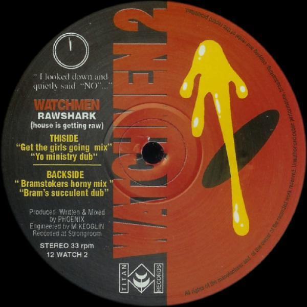 Watchmen (2) - Rawshark (House Is Getting Raw)