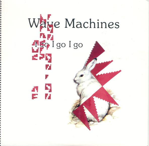 Wave Machines - I Go I Go I Go