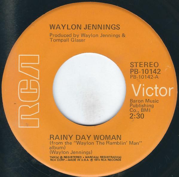 Waylon Jennings - Rainy Day Woman / Let's All Help The Cowboys (Sing The Blues)