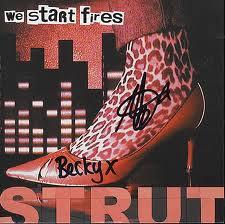 We Start Fires - Strut