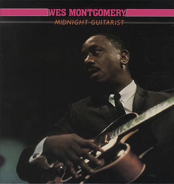 Wes Montgomery - Midnight Guitarist