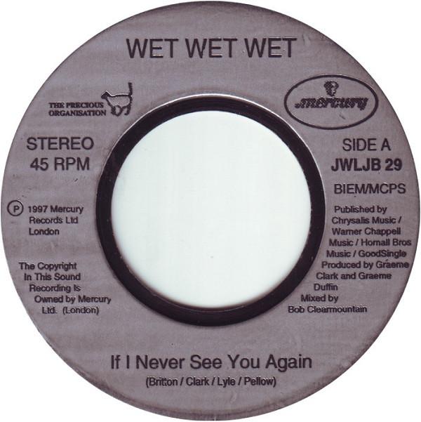 Wet Wet Wet - If I Never See You Again