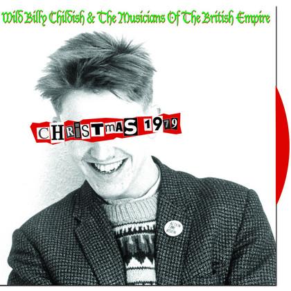 Wild Billy Childish & The Musicians Of The British Empire - Christmas 1979