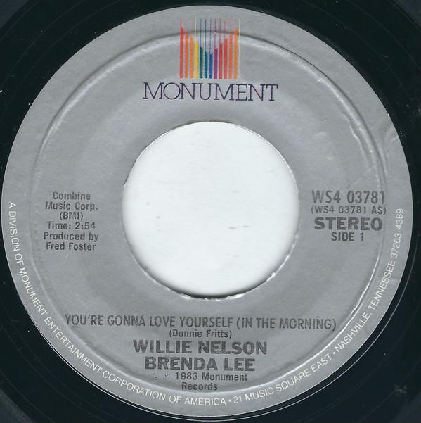 Willie Nelson, Brenda Lee, Dolly Parton - You're Gonna Love Yourself (In The Morning) / What Do You Think About Lovin'