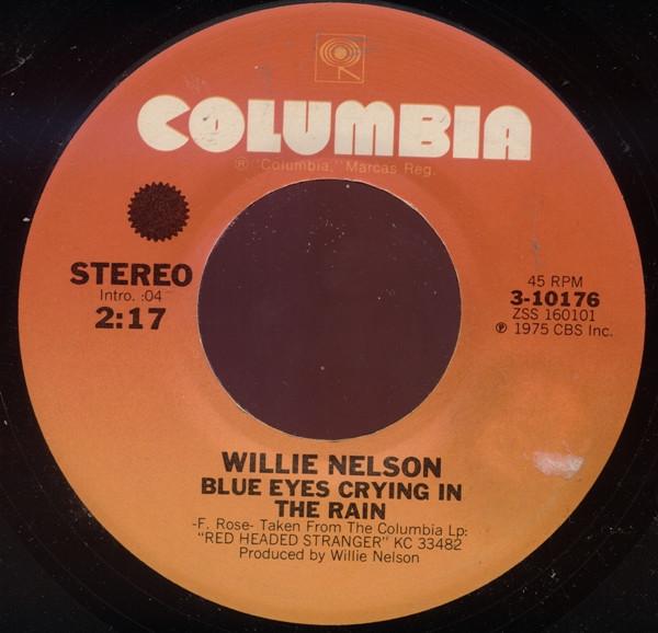 Willie Nelson - Blue Eyes Crying In The Rain / Bandera