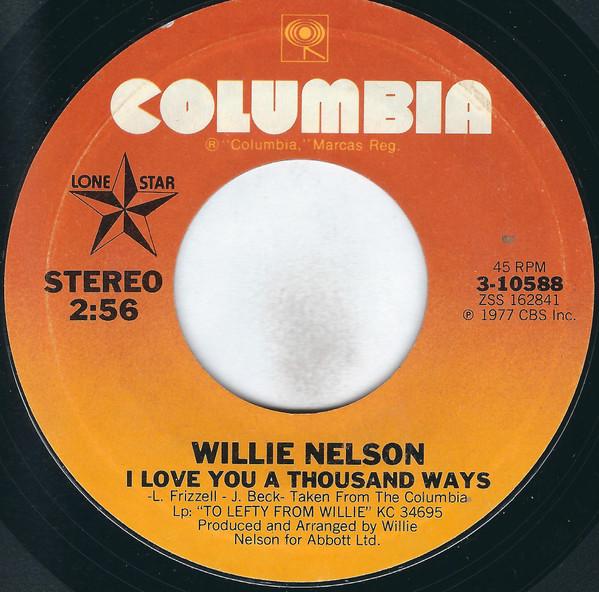 Willie Nelson - I Love You A Thousand Ways / Mom And Dad's Waltz