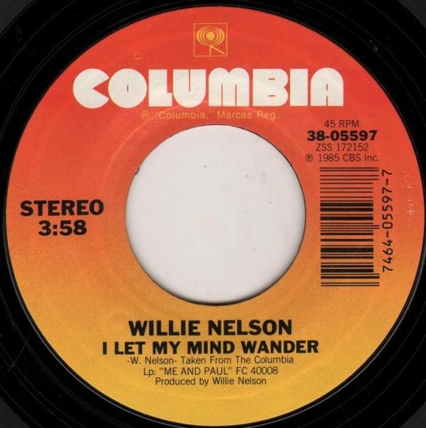 Willie Nelson - Me And Paul / I Let My Mind Wander