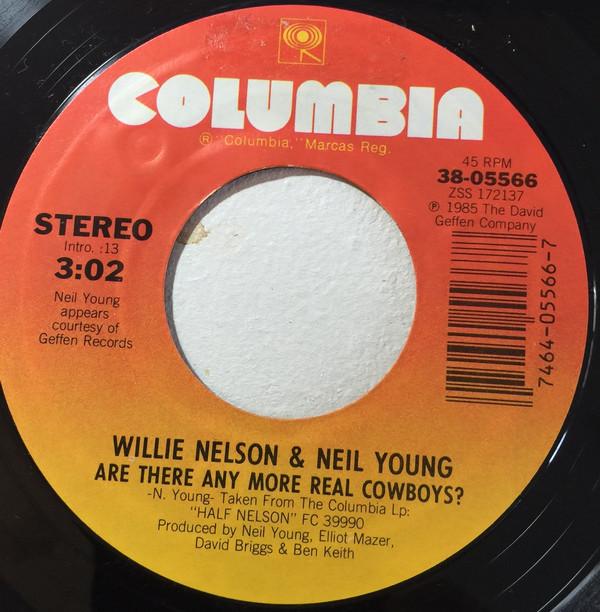 Willie Nelson, Neil Young - Are There Any More Real Cowboys?