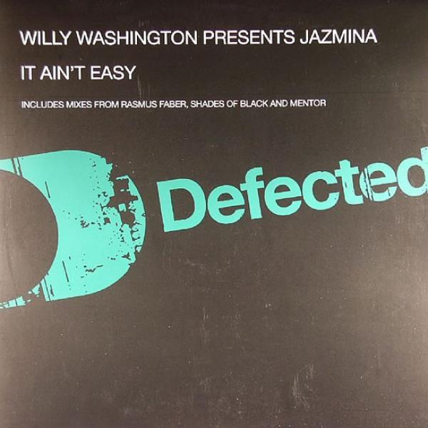 Willy Washington, Jazmina - It Ain't Easy