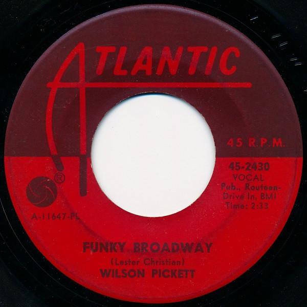 Wilson Pickett - Funky Broadway / I'm Sorry About That