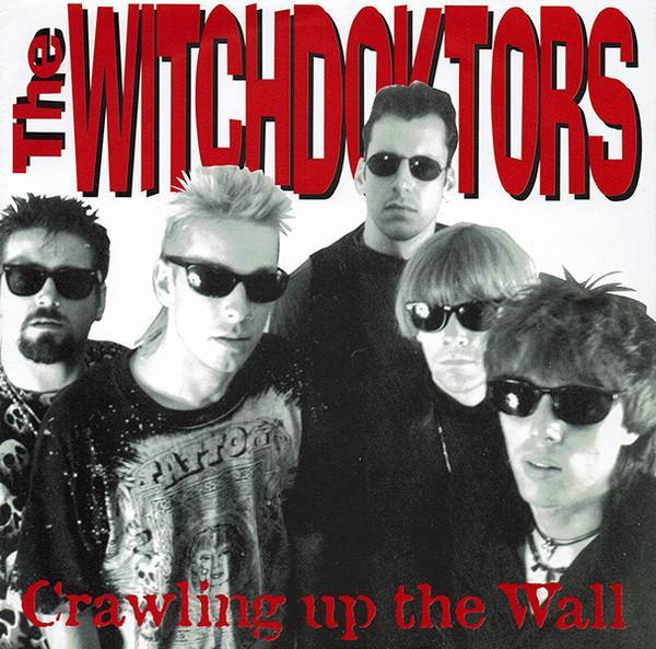 Witchdoktors - Crawling Up The Wall