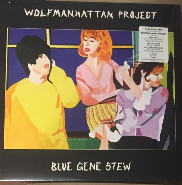 Wolfmanhattan Project - Blue Gene Stew