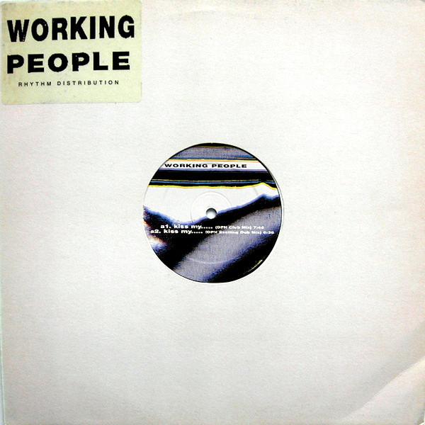Working People - Kiss My...