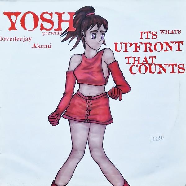 Yosh, Lovedeejay Akemi - It's What's Upfront That Counts