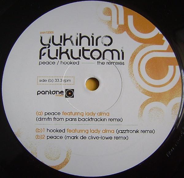 Yukihiro Fukutomi - Peace / Hooked (The Remixes)