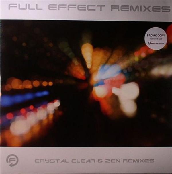 Zen - Full Effect (Crystal Clear & Zen Remixes)