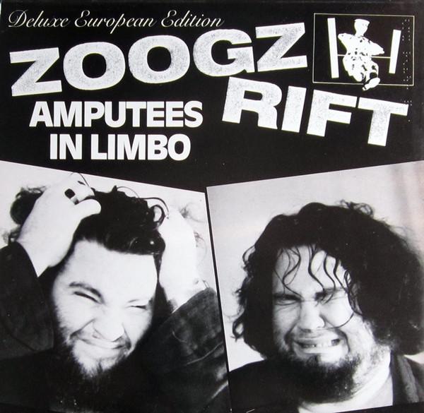 Zoogz Rift - Amputees In Limbo